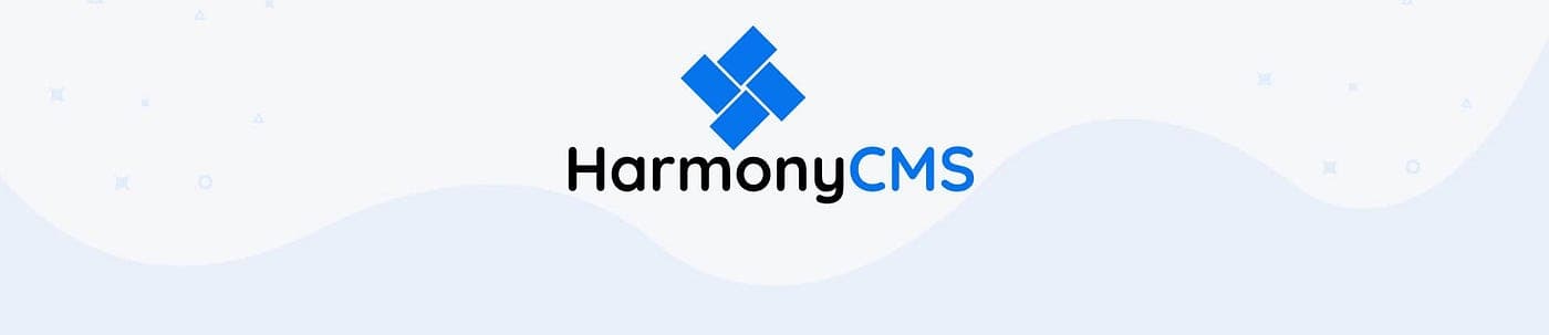 Introducing HarmonyCMS